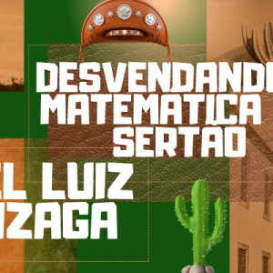 Desvendando a Matemática do Sertão - Nível Luiz Gonzaga